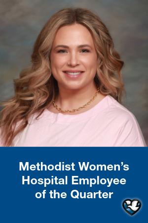 Ashley Beglin Methodist Women's Hospital Employee of the Quarter